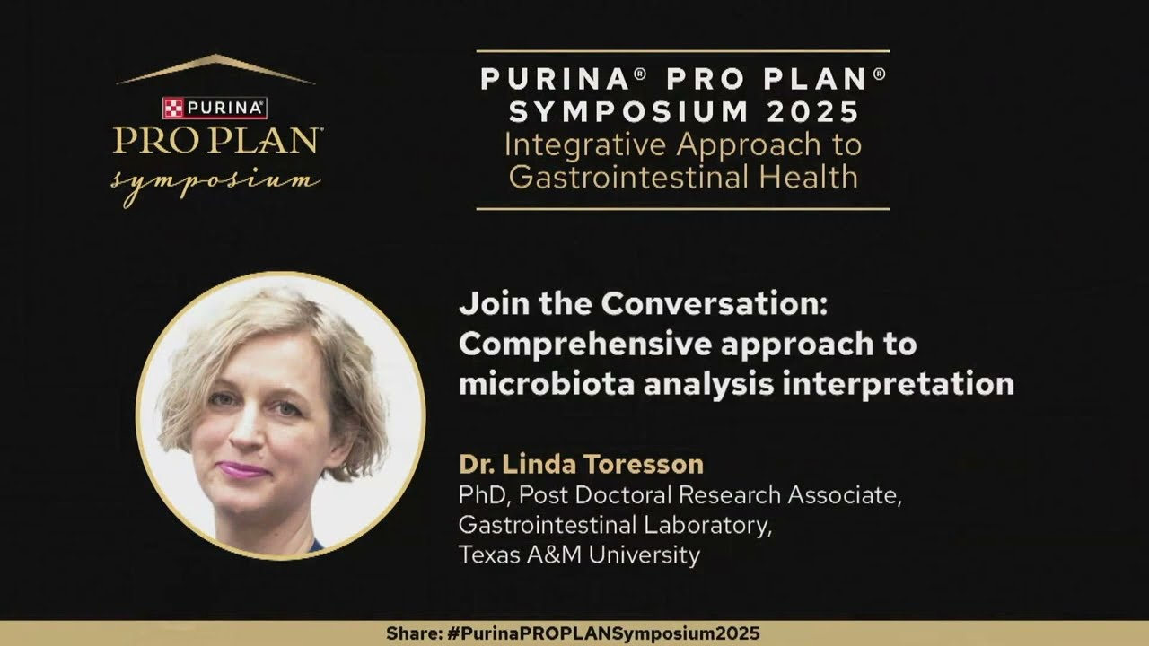 Symposium PRO PLAN® 2025 « Approche globale pour l'interprétation de l'analyse du microbiote » | Avril 2025