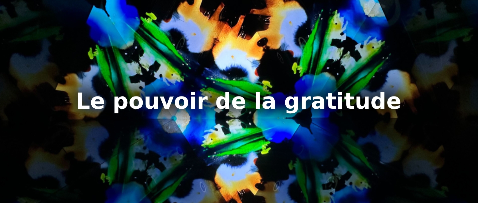 Le pouvoir de la gratitude