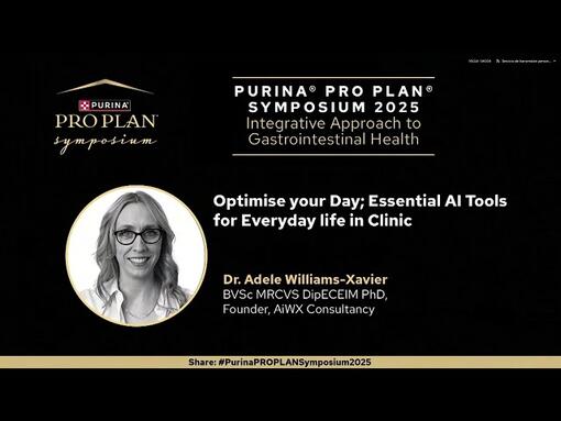Symposium PRO PLAN® 2025 « Révolutionnez votre quotidien en clinique, tous les outils essentielles de l'Intelligence Artifici